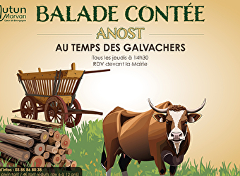 Balade contée - Au temps des Galvachers - ANOST
