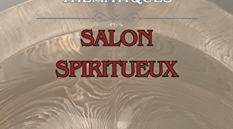 Dégustation thématique : Salon Spiritueux - AUTUN