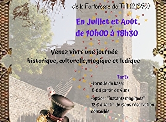 Les Mercredis magiques de la Forteresse de Thil - VIC-SOUS-THIL