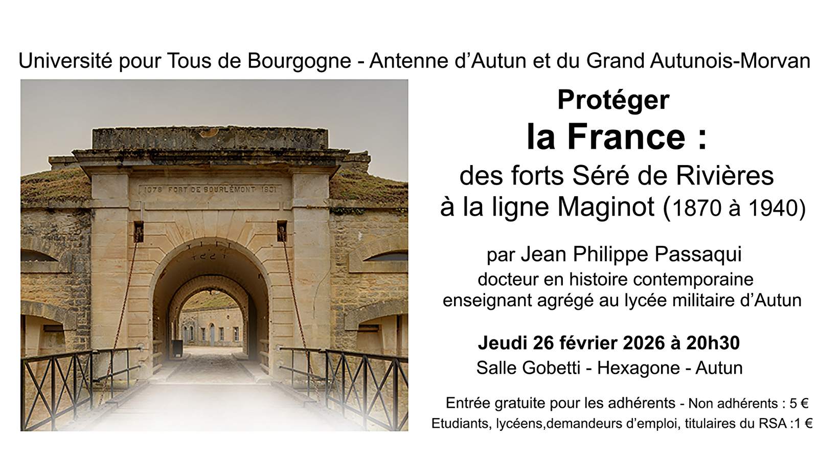 Conférence : Protéger la France : des forts Séré des Rivières à la ligne Maginot (1870 à 1940), par Jean Philippe Passaqui, agrégé d'histoire.